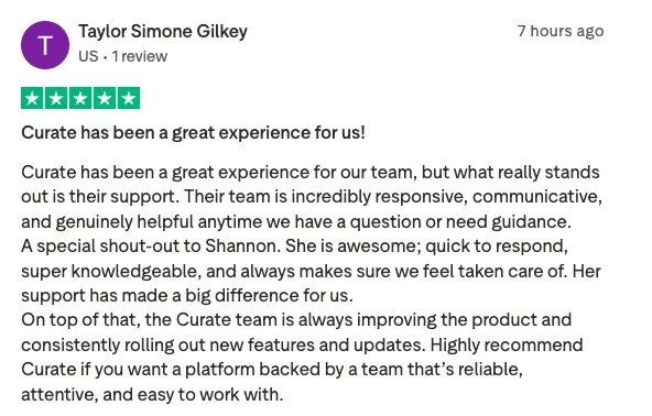 Taylor Simone Gilkey - Curate has been a great experience for us! review screenshot